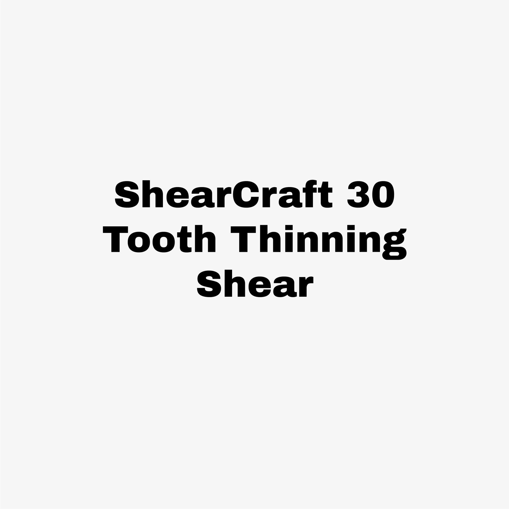 ShearCraft 30 Tooth Thinning Shear