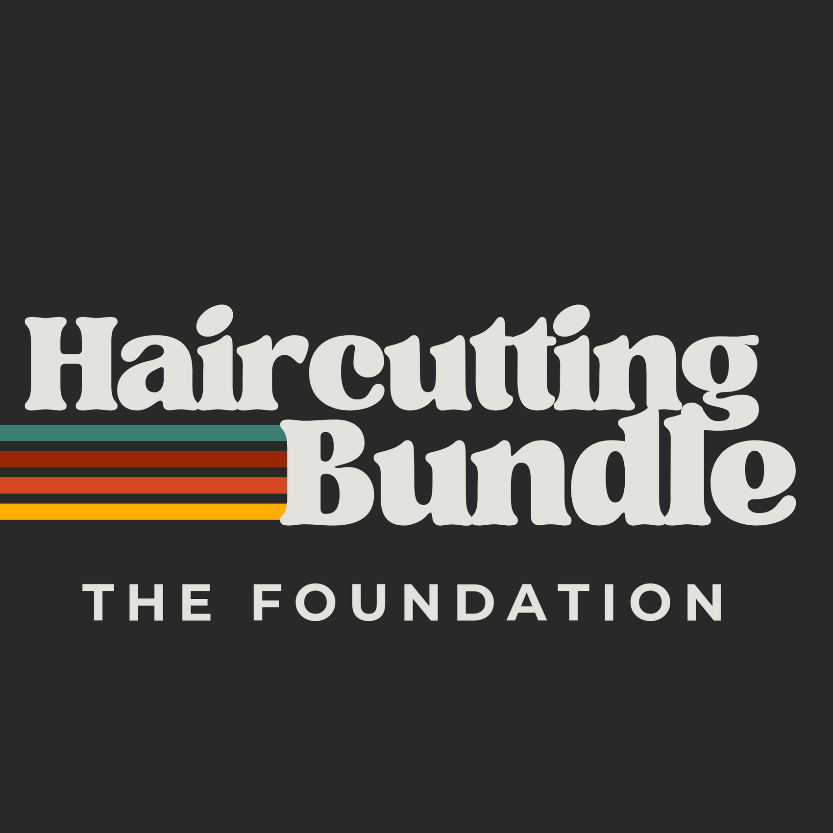HairCutting Bundle: The Foundation